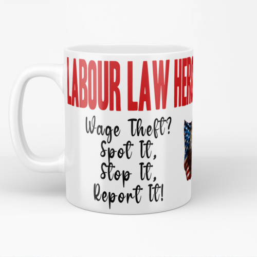 Labour Law Hero Ceramic Mug 15oz - Image 2