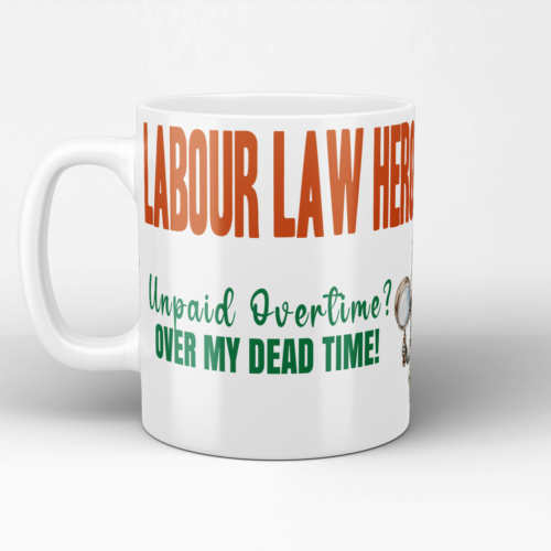 Labour Law Hero Ceramic Mug 15oz III - Image 2